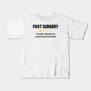 Foot Surgery Get Well Soon Recovery Gift Kids T-Shirt